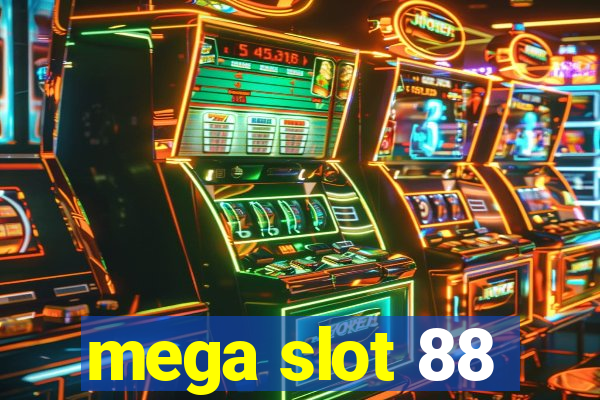 mega slot 88