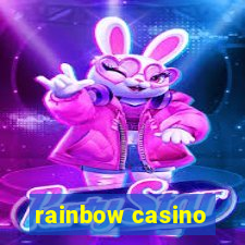 rainbow casino