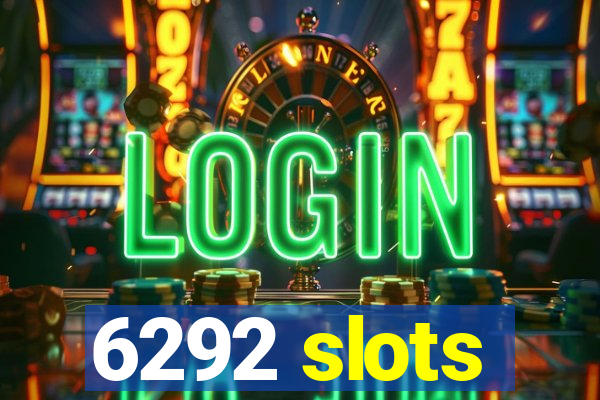 6292 slots