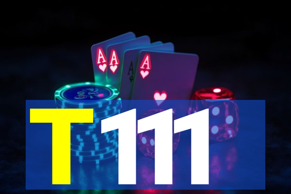 T111