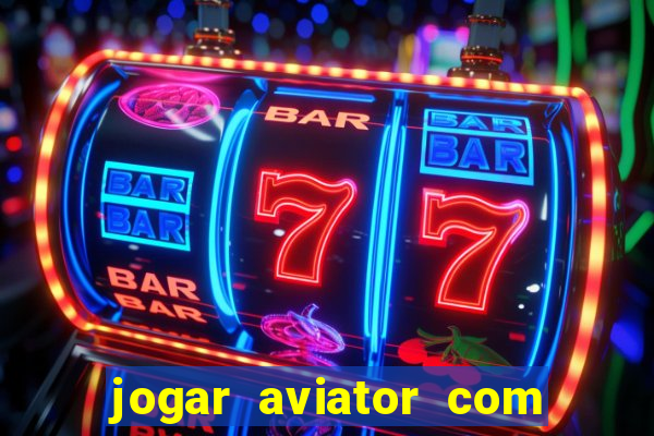 jogar aviator com 1 real