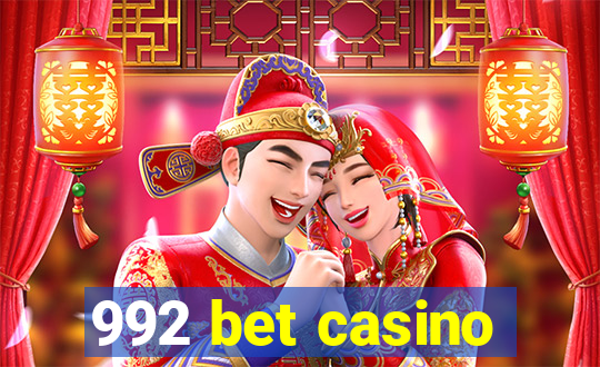 992 bet casino