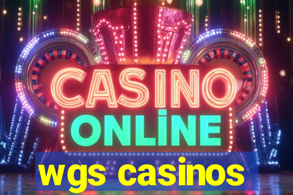 wgs casinos