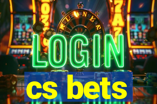 cs bets