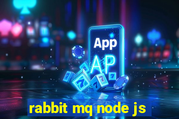 rabbit mq node js