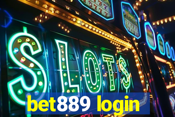 bet889 login