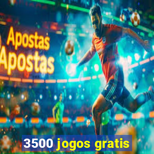 3500 jogos gratis