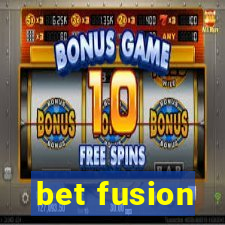 bet fusion