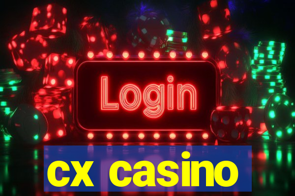 cx casino