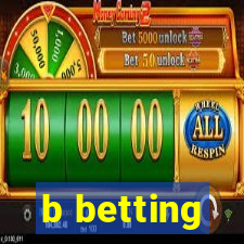 b betting