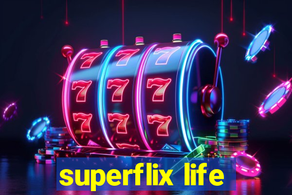 superflix life