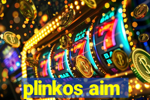 plinkos aim