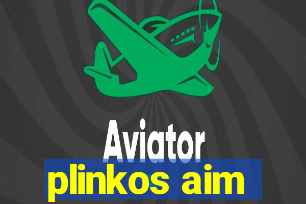 plinkos aim