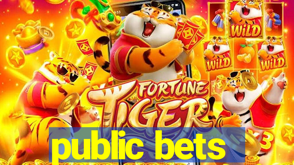 public bets