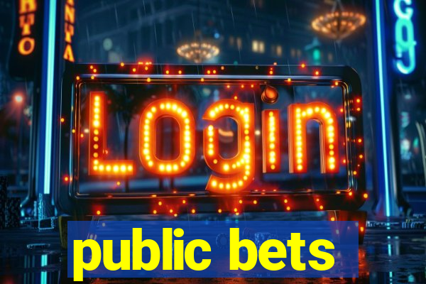 public bets