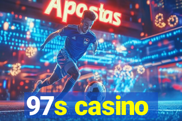 97s casino