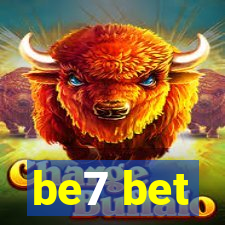 be7 bet