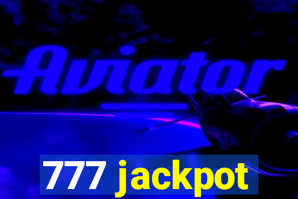 777 jackpot