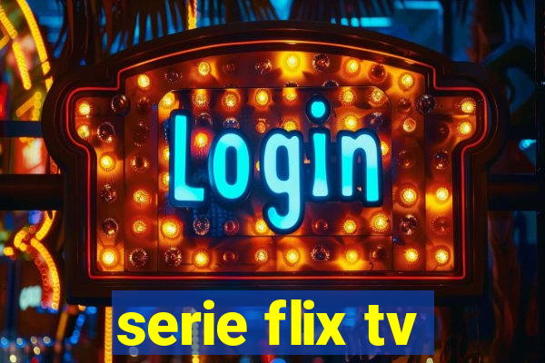 serie flix tv