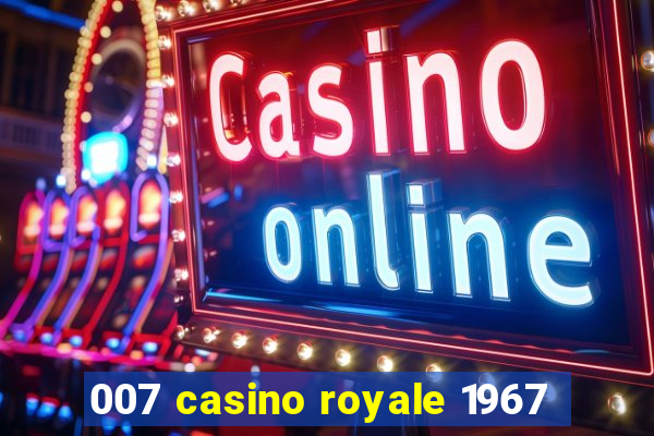 007 casino royale 1967