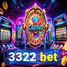 3322 bet