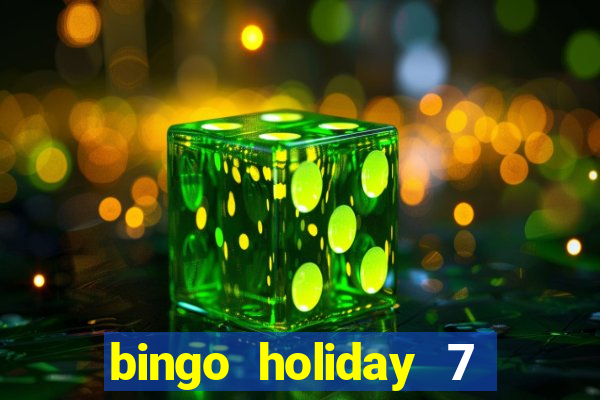 bingo holiday 7 paga de verdade