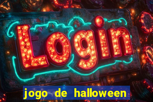 jogo de halloween ca莽a niquel