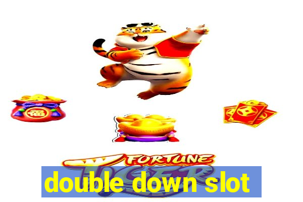 double down slot