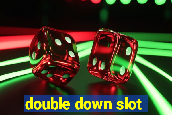 double down slot