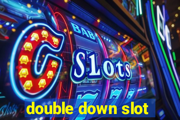 double down slot