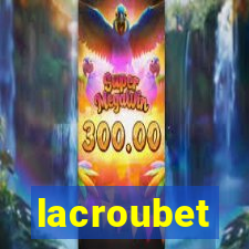 lacroubet