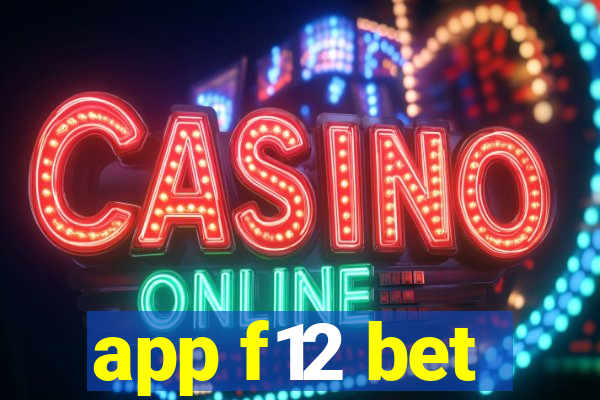 app f12 bet