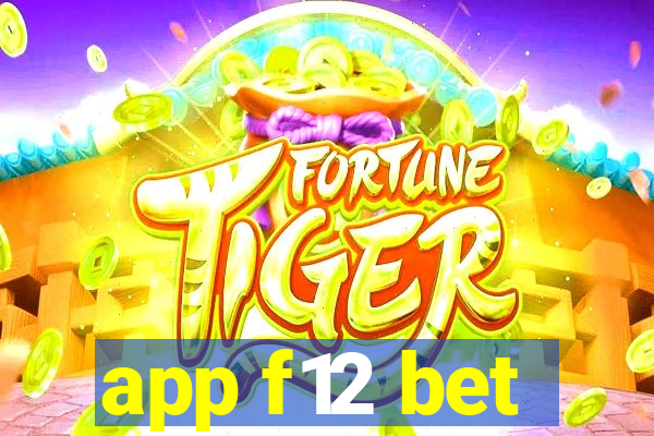 app f12 bet