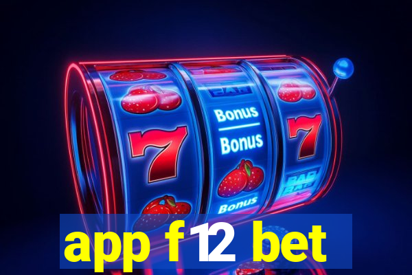 app f12 bet