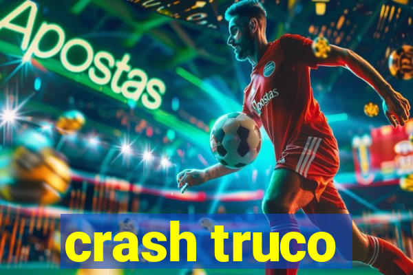 crash truco