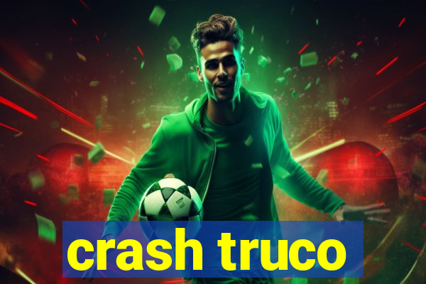 crash truco