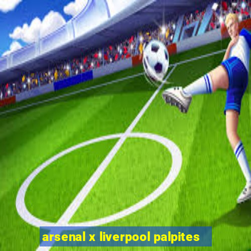 arsenal x liverpool palpites