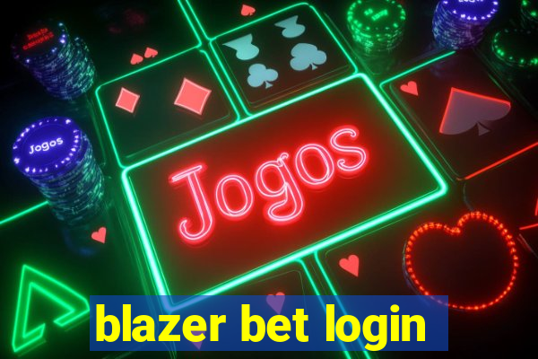 blazer bet login