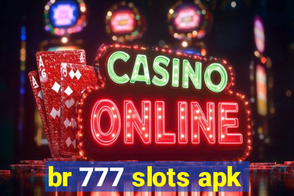 br 777 slots apk