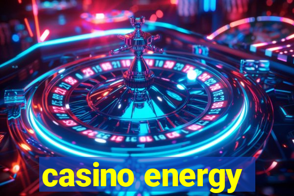 casino energy