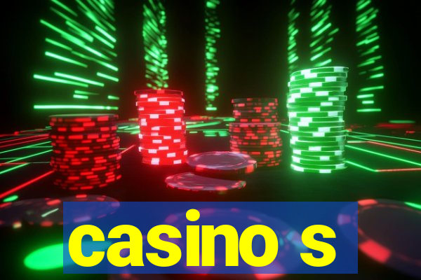 casino s