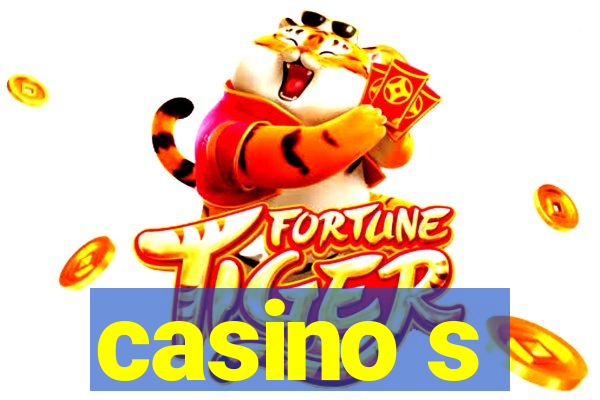 casino s