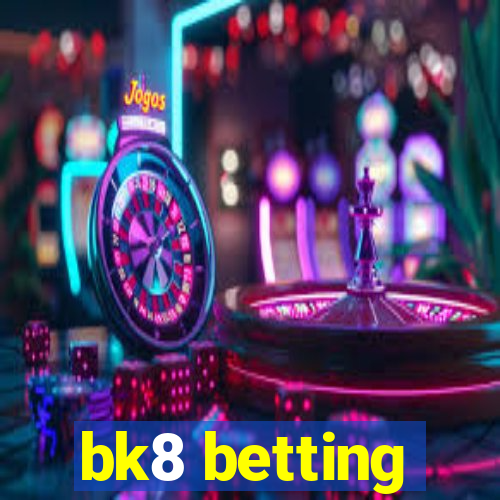 bk8 betting