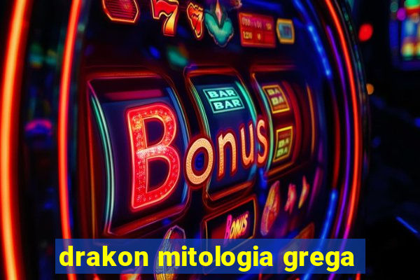 drakon mitologia grega