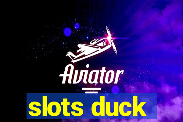 slots duck