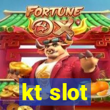 kt slot