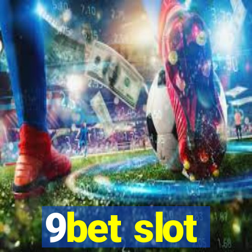 9bet slot