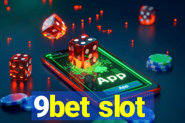 9bet slot