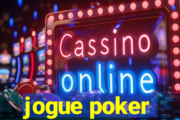 jogue poker