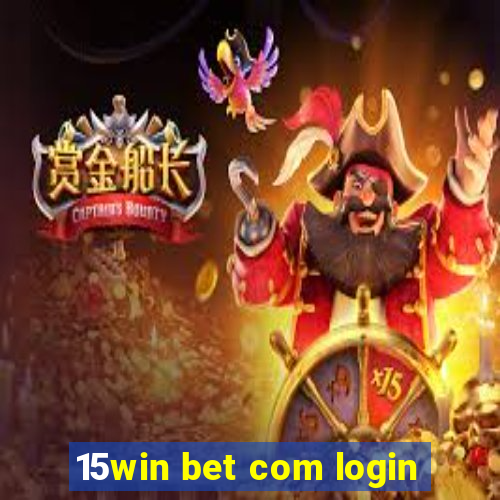 15win bet com login